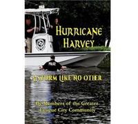 Hurricane Harvey A Storm Like No Other - Joanne Turner - TotalRecall Publications Inc. - Livre en Anglais Joanne TurnerJoanne Turner (Auteur)