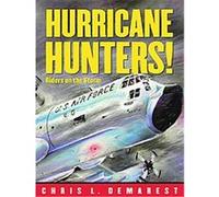 Hurricane Hunters! Chris L. Demarest (Auteur)