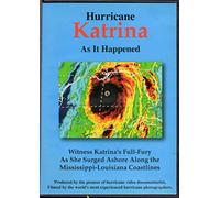 Hurricane Katrina: As It Happened