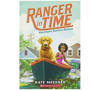 Hurricane Katrina Rescue (Ranger In Time #8)