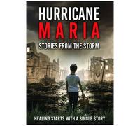 Hurricane Maria: Stories From The Storm [Digital Video Disc]