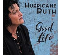 Hurricane Ruth - Good Life