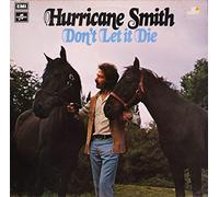 HURRICANE SMITH - DON'T LET IT DIE LP (VINYL) UK COLUMBIA 1972