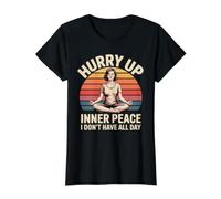 Hurry Up Inner Peace I Don't Have All Day Ambiance Yoga T-Shirt Graphique avec Valeur