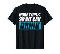 Hurry up! So we Can Drink Tapis de Course Amusant T-Shirt