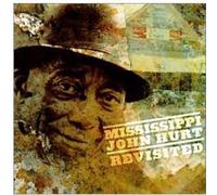 Hurt, John -Mississippi- - Revisited