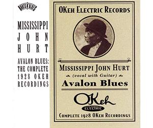Hurt, Mississippi John - Avalon Blues : The Complete 1928 Okeh Recordings