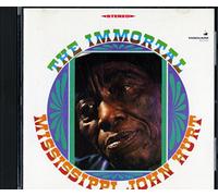 Hurt, Mississippi John - The Immortal Mississippi John Hurt