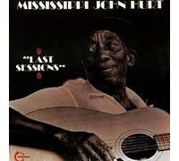 Hurt, Mississippi John - The Last Sessions