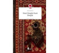 Hurt People Hurt People. Life is a Story - story.one