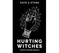 Hurting Witches: Witch's World 5