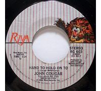 Hurts So Good / Hand To Hold On To [Vinyl Single 7'']