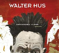 Hus, Walter - Supersonic Flora-Digi [Import]