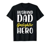 Husband Dad Gaslighter Hero Typographie Design T-Shirt