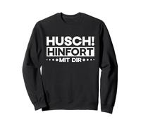 Husch Hinfort Mit Dir Citation Allemande Sweatshirt