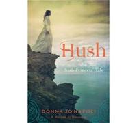 Hush An Irish Princess Tale by Donna Jo Napoli Donna Jo Napoli (Auteur)