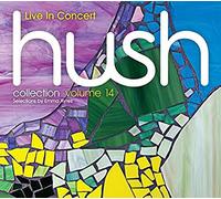 Hush Collection 14: Live In Concert