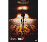 Seven7 – Hush – En route vers l'enfer