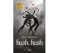 Hush Hush - Becca Fitzpatrick - Pocket Jeunesse - Poche - Roman adolescent dès 13 ans