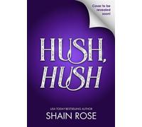 Hush Hush - Shain Rose - Hodder & Stoughton - ebook (ePub) - Livre