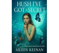 Hush I've Got a Secret