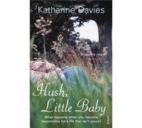 Hush Little Baby by Katharine Davies Paperback Book Davies, Katharine (Auteur)