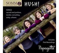 Hush/Songs Sacred and Profane
