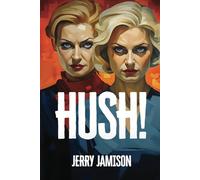 Hush!: Story 15 in the “Tales of Suspense” Series