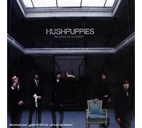Hushpuppies - Silence is Golden