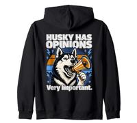 Husky a des Opinions très importantes Sweat à Capuche