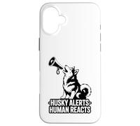 Husky Alerts Human Reacts est Un drôle de propriétaire de Chien Husky Coque pour iPhone 16 Plus