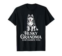 Husky Grandma est ma Femme de Titre préférée T-Shirt