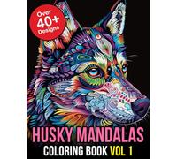 Husky Mandala Coloring Book vol 1: Serenity in Symmetry: A Therapeutic Journey Through Husky Mandalas