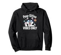 Husky Sibérien Paw-sitive Vibes Only Cute Dog Lover Sweat à Capuche