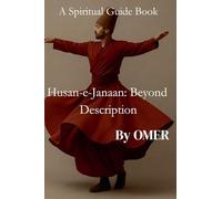 Husn-e-Janaan: Beyond Description