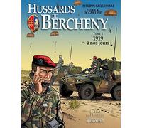 Hussards de Bercheny Tome 2 - 1919 A nos jours