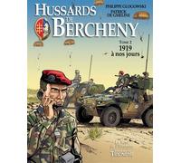 Hussards de Bercheny tome 2 - 1919 à nos jours - Philippe Glogowski - Triomphe Eds Du - cartonné - Bande dessinée