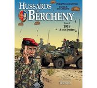 Hussards de Bercheny Tome 2 - 1919 A nos jours