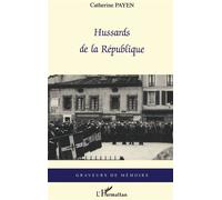 Hussards de la République - Catherine Payen - L'harmattan - broché - Essai