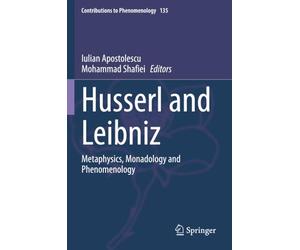 Husserl and Leibniz: Metaphysics, Monadology and Phenomenology