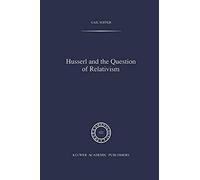 Husserl And The Question Of Relativism