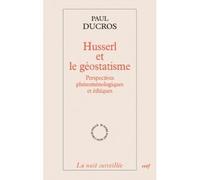 Husserl et le géostatisme - Paul Ducros - Cerf - broché - Etude