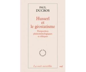 Husserl et le géostatisme - Paul Ducros - Cerf - broché - Etude