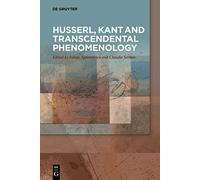 Husserl, Kant et la phénoménologie transcendantale – De Gruyter