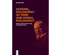 Husserl, Philosophy of Mind and Moral Philosophy