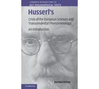 Husserl's Crisis Of The European Sciences And Transcendental Phenomenology