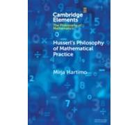 Husserl's Philosophy Of Mathematical Practice