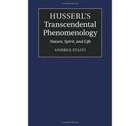 Husserl's Transcendental Phenomenology: Nature, Spirit, and Life - [Version Originale] Inconnu (Auteur)