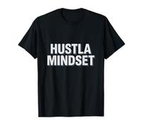 Hustla Mindset, Funny Masculine Motivation Social Media Fun T-Shirt