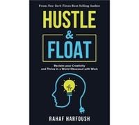 Hustle and Float by Rahaf Harfoush Rahaf Harfoush (Auteur)